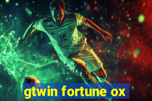 gtwin fortune ox